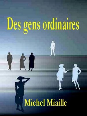 cover image of Des gens ordinaires